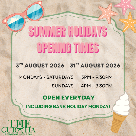 The Gurkha Summer Holidays 2026 Opening Times